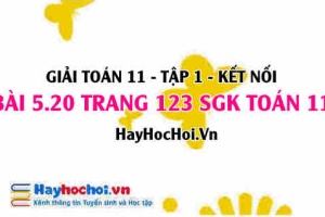 Giải bài 5.20 trang 123 Toán 11 tập 1 SGK Kết nối tri thức